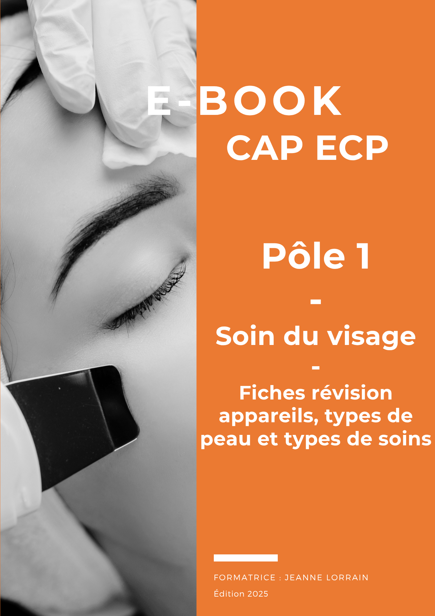 E-book - Fiches de revisions - types de peau / appareils / types de soins - Pôle 1 - CAP ECP